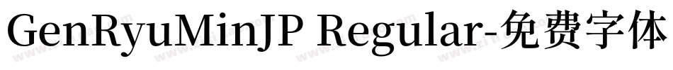 GenRyuMinJP Regular字体转换